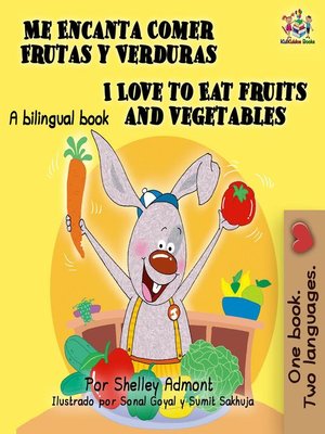 cover image of Me Encanta Comer Frutas y Verduras I Love to Eat Fruits and Vegetables